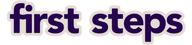 First Steps